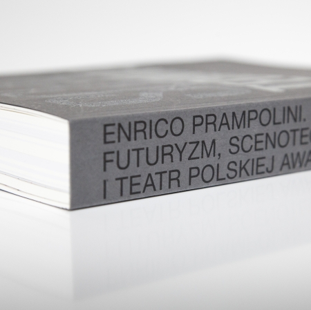 Enrico Prampolini. Futurism, Stage Design and the Polish Avant-garde Theatre, photo: J. Kostarska-Talaga