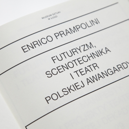 Enrico Prampolini. Futurism, Stage Design and the Polish Avant-garde Theatre, photo: J. Kostarska-Talaga