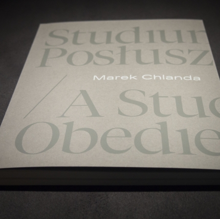 Marek Chlanda. Studium posłuszeństwa, projekt Kaja Gliwa, fot. J. Kostarska-Talaga