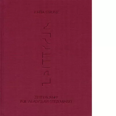 Katja Strunz Zeittraum 9 für Władysław Strzemiński