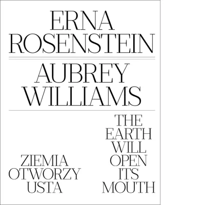 Ziemia otworzy usta. Erna Rosenstein, Aubrey Williams
