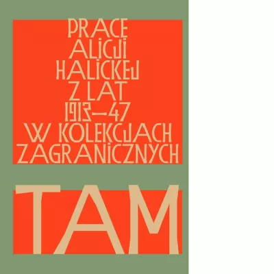 Tam. Prace Alicji Halickiej z lat 1913–1947 w kolekcjach zagranicznych (e-book)